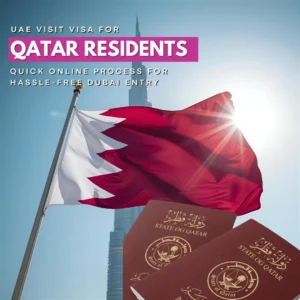 UAE Visit Visa for Qatar Residents – Quick Online Process for Hassle-Free Dubai Entry