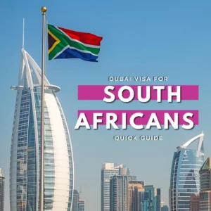 Dubai visa for South Africans Dubai visa for South Africans