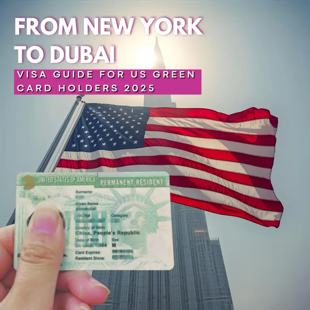NewYorktoDubaiVisaGuideforUSGreenCardHoldersblog New York to Dubai Visa Guide for US Green Card Holders blog